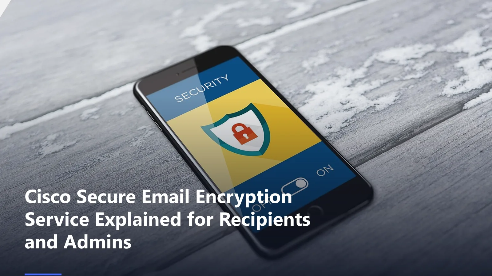 cisco secure email encryption service guide featured image