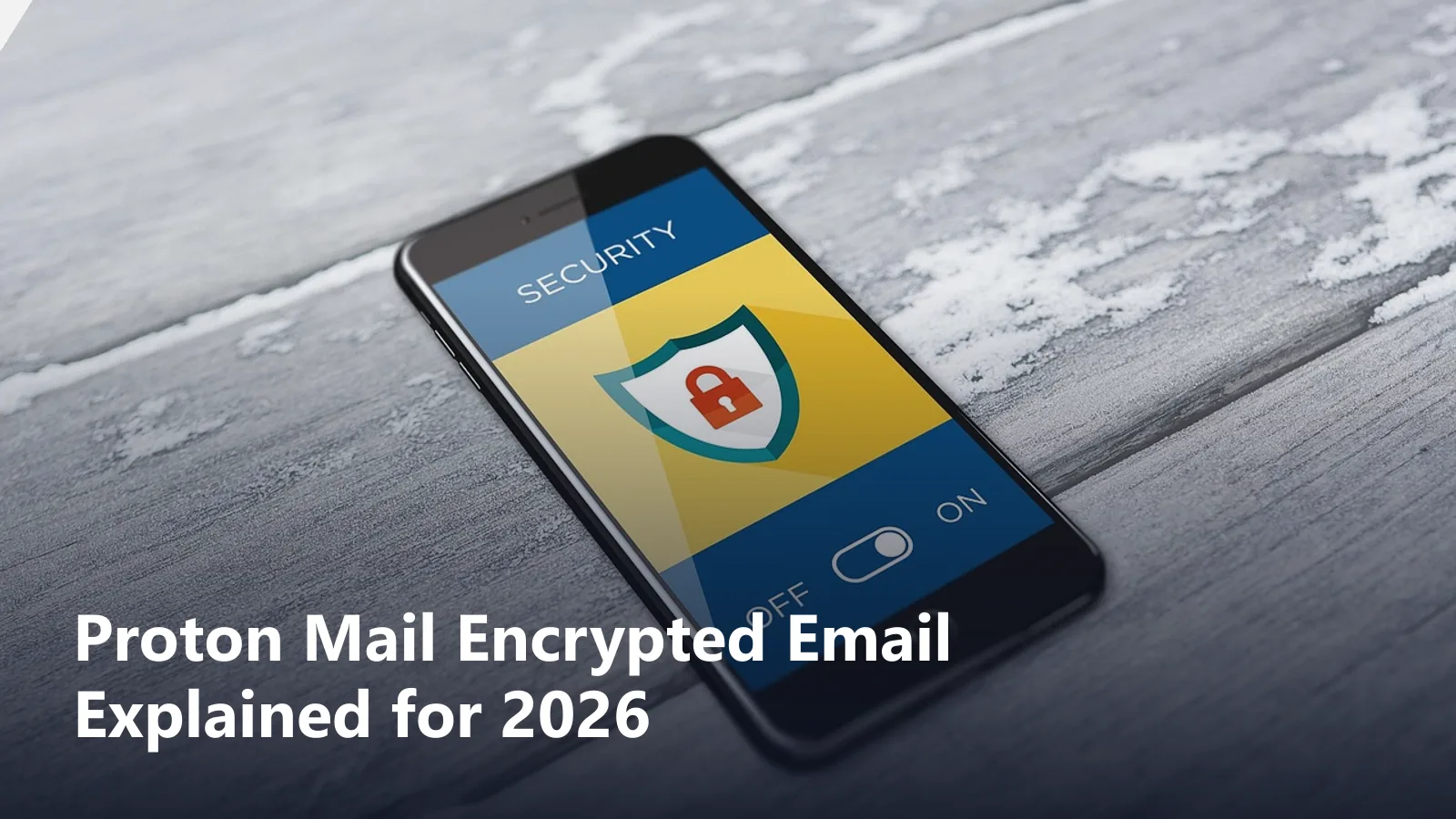 proton mail encrypted email guide featured image