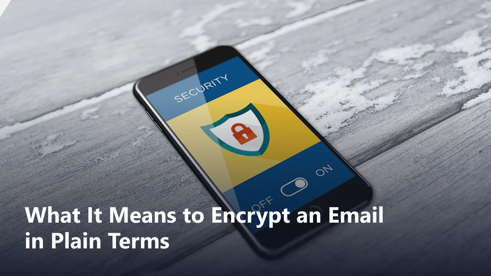 what does it mean to encrypt an email guide featured image